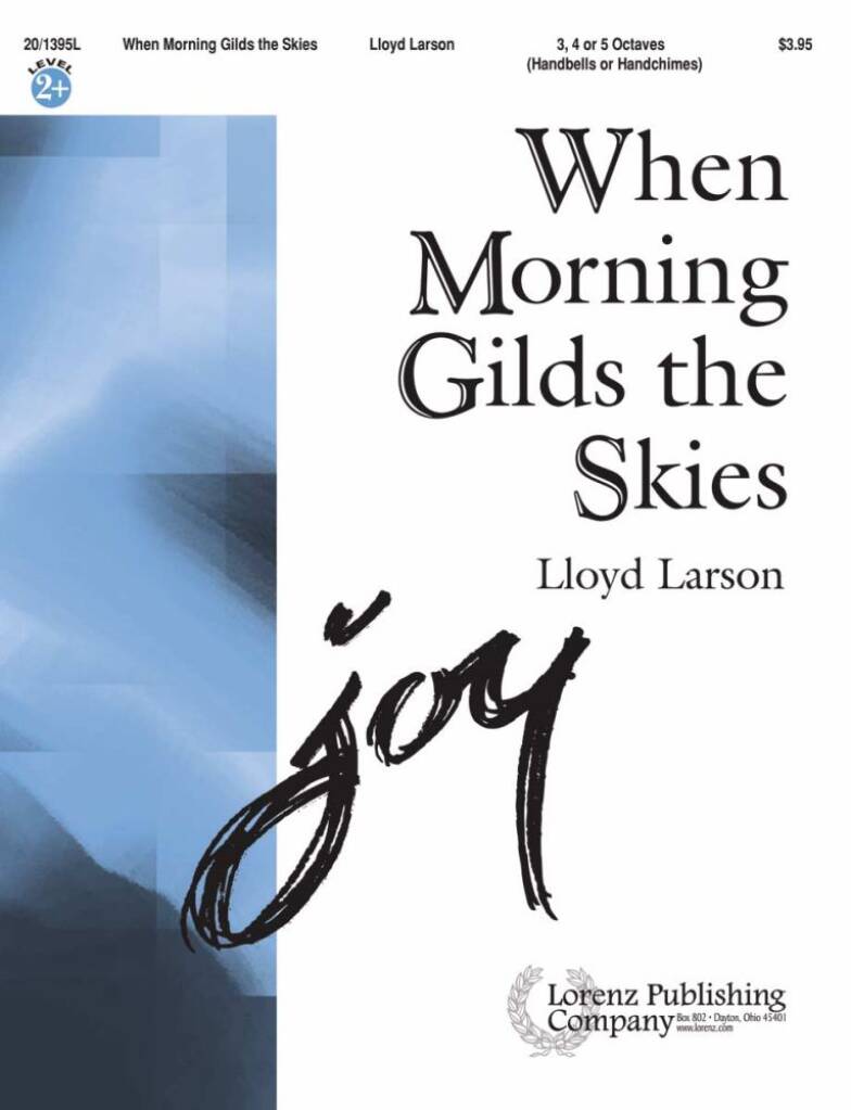 When Morning Gilds The Skies